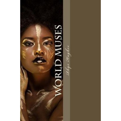 World Muses Paperback, Createspace Independent Publishing Platform