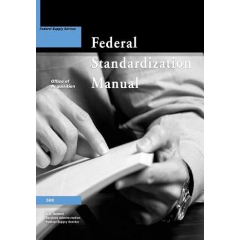 The Federal Standardization Manual Paperback, Createspace Independent ...
