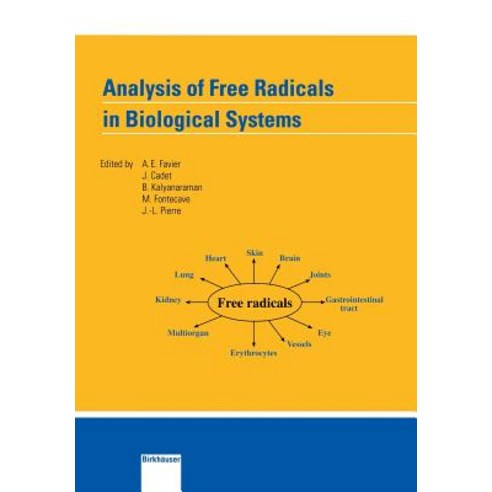 Analysis of Free Radicals in Biological Systems Paperback, Birkhauser