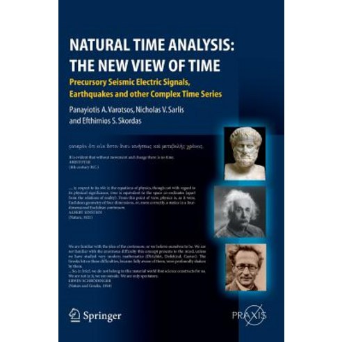 Natural Time Analysis: The New View of Time: Precursory Seismic Electric Signals Earthquakes and Other Complex Time Series Hardcover, Springer