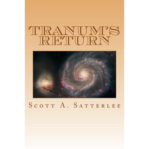 Tranum''s Return Paperback, Createspace