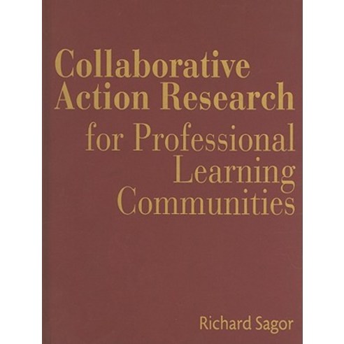 Collaborative Action Research for Professional Learning Communities ...