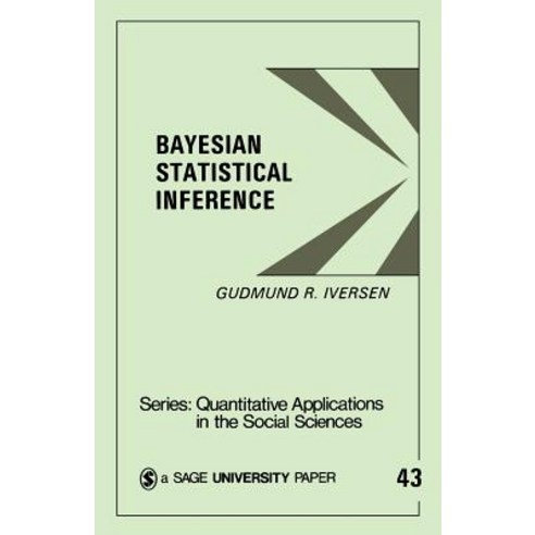 Bayesian Statistical Inference Paperback, Sage Publications, Inc