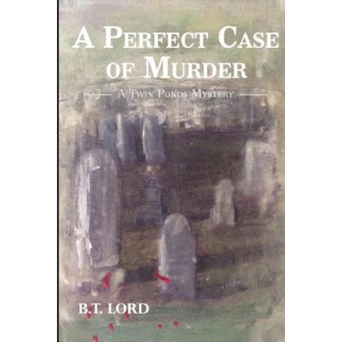 A Perfect Case of Murder Paperback, Createspace Independent Publishing Platform