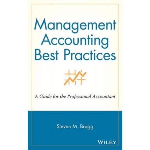 Management Accounting Best Practices: A Guide for the Professional Accountant Hardcover, Wiley