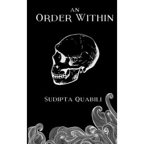 An Order Within Paperback, Createspace Independent Publishing Platform