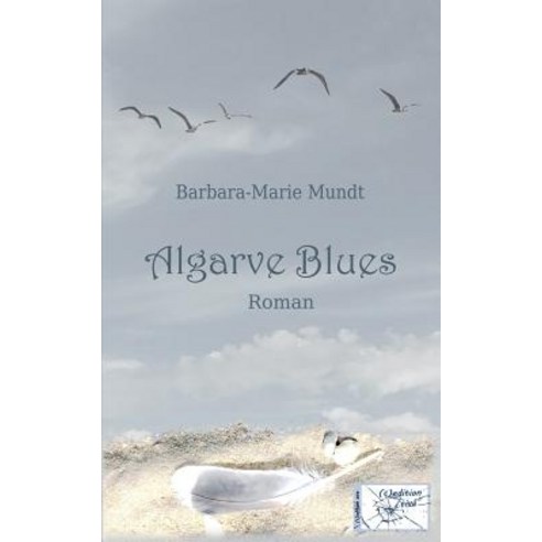 Algarve Blues Paperback, Createspace Independent Publishing Platform