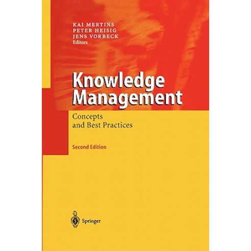 Knowledge Management: Concepts and Best Practices Paperback, Springer