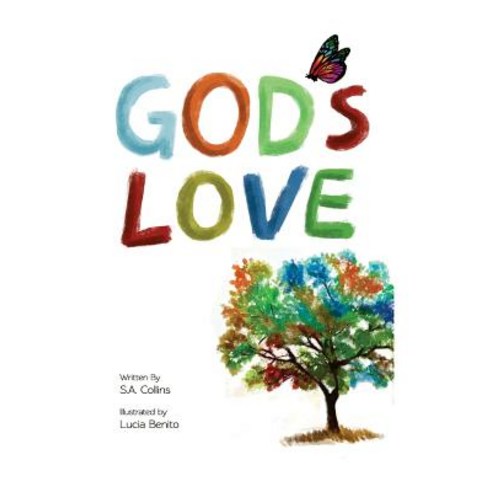 God''s Love: A Poem for Children Paperback, Createspace Independent Publishing Platform