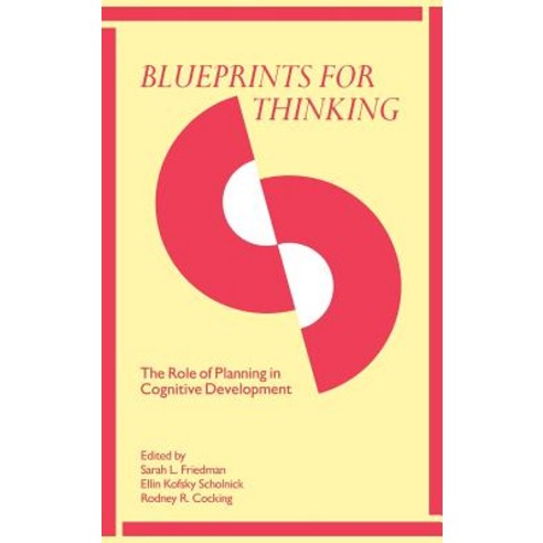 Blueprints for Thinking:The Role of Planning in Cognitive Development, Cambridge University Press