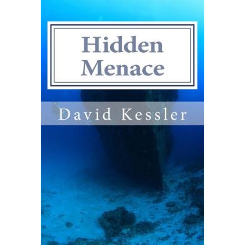 Hidden Menace Paperback, Createspace Independent Publishing Platform