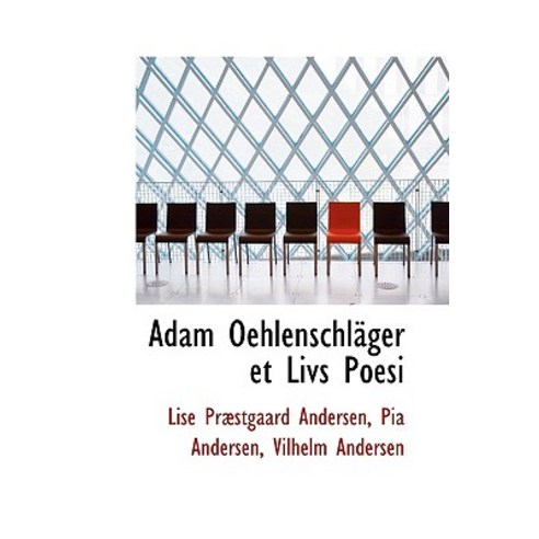 Adam Oehlenschl Ger Et Livs Poesi Hardcover, BiblioLife