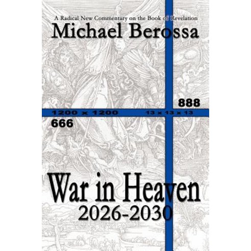 War in Heaven: 2026-2030 Paperback, Authorhouse
