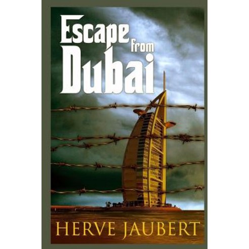 Escape from Dubai Paperback, Createspace Independent Publishing Platform
