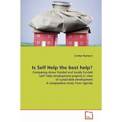 Is Self Help the Best Help? Paperback, VDM Verlag