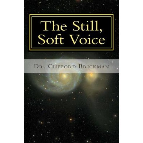 The Still Soft Voice: Finding Peace in a Disturbing World Paperback, Kempner Publishing Company