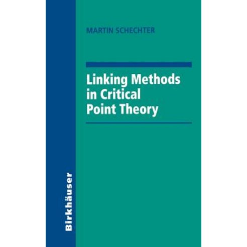 Linking Methods in Critical Point Theory Hardcover, Birkhauser