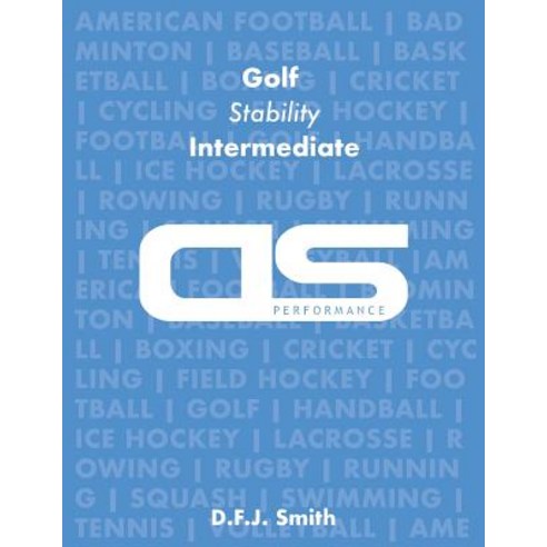 DS Performance - Strength & Conditioning Training Program for Golf Stability Intermediate Paperback, Createspace Independent Publishing Platform