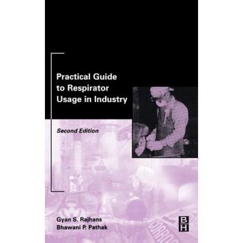 Practical Guide to Respirator Usage in Industry Hardcover, Butterworth-Heinemann