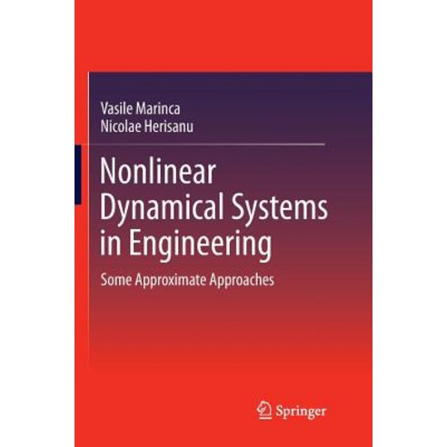 Nonlinear Dynamical Systems in Engineering: Some Approximate Approaches Paperback, Springer