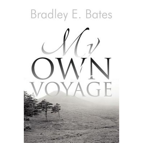 My Own Voyage Paperback, Authorhouse