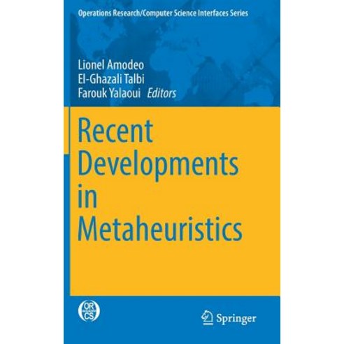 Recent Developments in Metaheuristics Hardcover, Springer