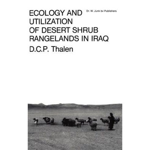 Ecology and Utilization of Desert Shrub Rangelands in Iraq Hardcover, Springer
