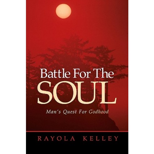 Battle for the Soul Paperback, Xulon Press