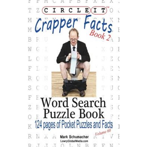 Circle It Crapper Facts Book 2 Word Search Puzzle Book Paperback, Lowry Global Media LLC