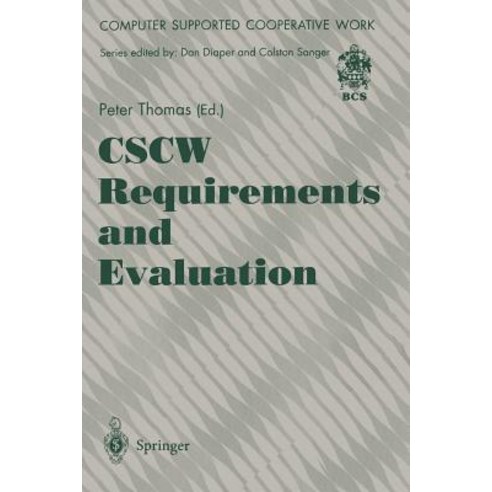 Cscw Requirements and Evaluation Paperback, Springer