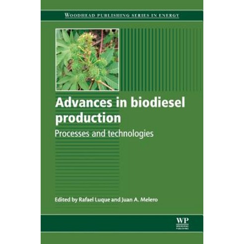 Advances in Biodiesel Production: Processes and Technologies Paperback, Woodhead Publishing