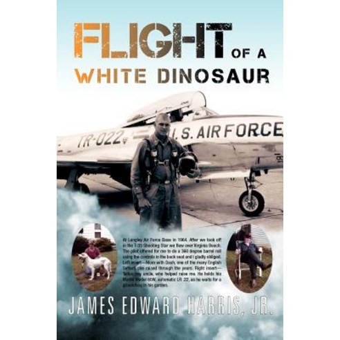 Flight of a White Dinosaur Paperback, Xlibris Corporation