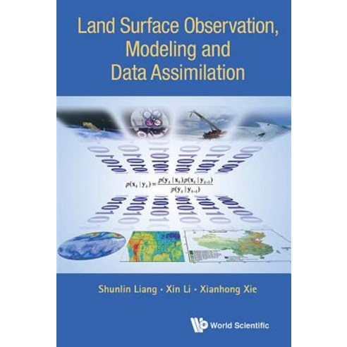 Land Surface Observation Modeling and Data Assimilation Hardcover, World Scientific Publishing Company