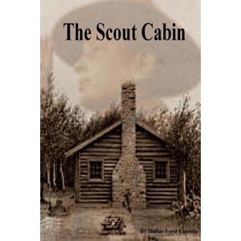 The Scout Cabin Paperback, Createspace Independent Publishing Platform