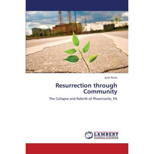 Resurrection Through Community Paperback, LAP Lambert Academic Publishing