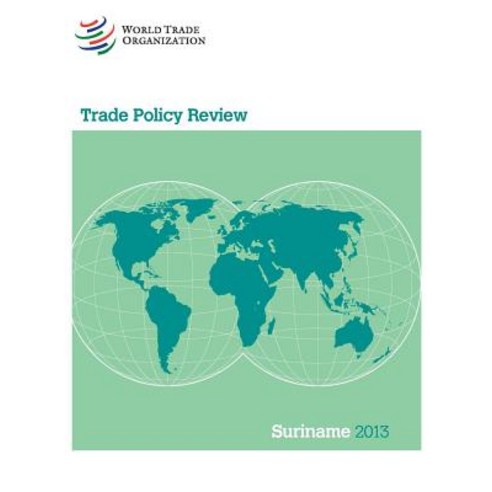 Wto Trade Policy Review: Suriname Paperback, World Trade Organization