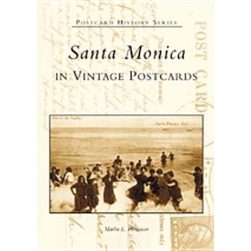Santa Monica in Vintage Postcards Paperback, Arcadia Publishing (SC)