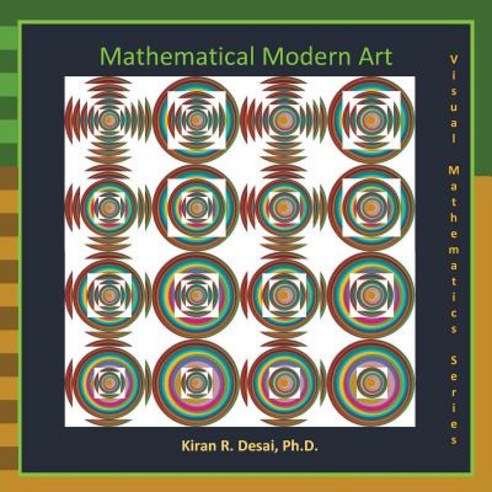 Mathematical Modern Art: Visual Mathematics Series Paperback ...