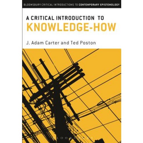A Critical Introduction to Knowledge-How Hardcover, Bloomsbury Academic