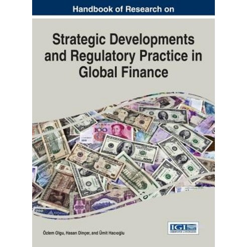 Handbook of Research on Strategic Developments and Regulatory Practice ...