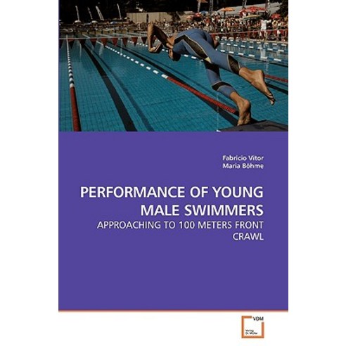 Performance of Young Male Swimmers Paperback, VDM Verlag
