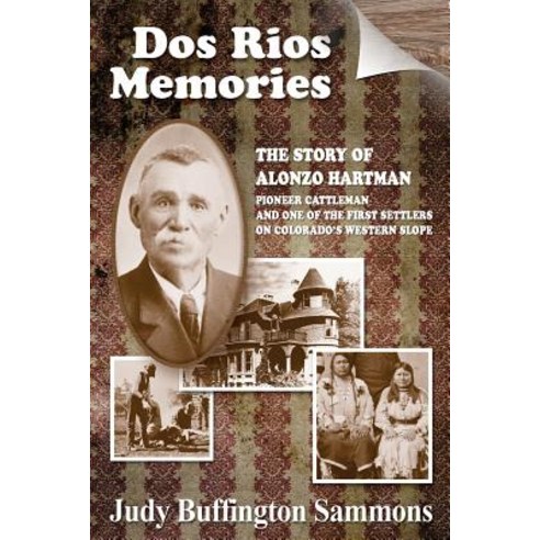 DOS Rios Memories Paperback, Raspberry Creek Books, Ltd.