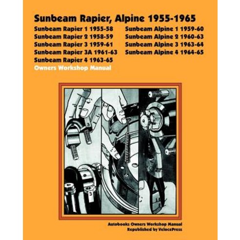 Sunbeam Rapier Alpine 1955-1965 Autobook Paperback, Valueguide, Inc.