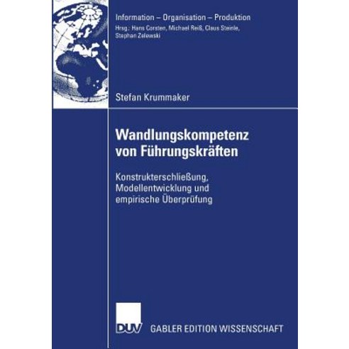 Wandlungskompetenz Von Fuhrungskraften: Konstrukterschlieung Modellentwicklung Und Empirische Uberprufung Paperback, Deutscher Universitatsverlag