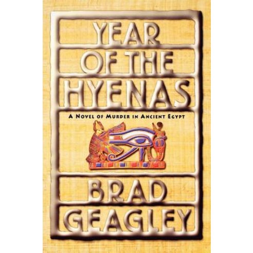 Year of the Hyenas: A Novel of Murder in Ancient Egypt Paperback, Simon & Schuster