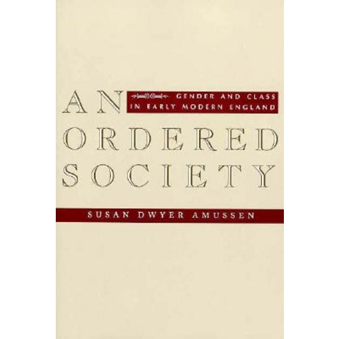 An Ordered Society: Gender and Class in Early Modern England Paperback, Columbia University Press