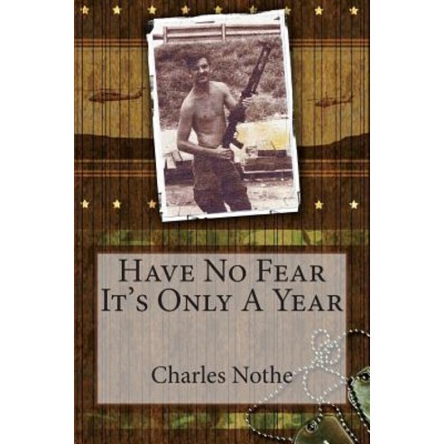 Have No Fear Its Only a Year Paperback, Createspace