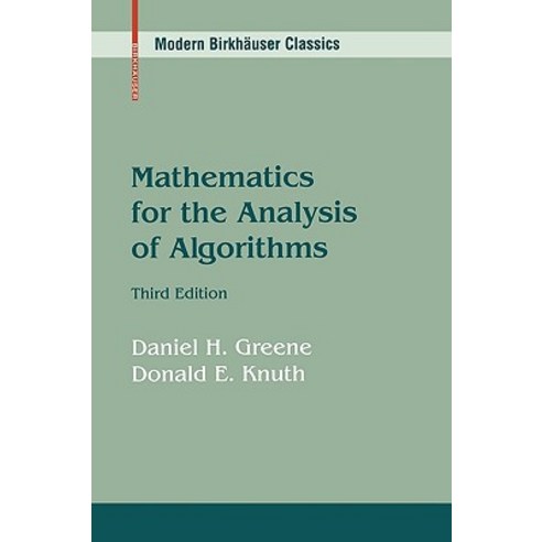 Mathematics for the Analysis of Algorithms Paperback, Birkhauser