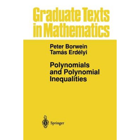 Polynomials and Polynomial Inequalities Paperback, Springer
