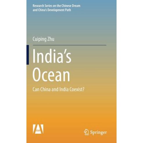 India''s Ocean: Can China and India Coexist? Hardcover, Springer